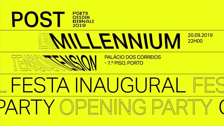 Post Millennium Tension | festa inaugural / opening party