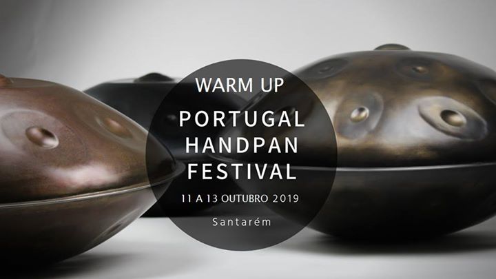 Warm Up Portugal Handpan Festival AMA Santarém