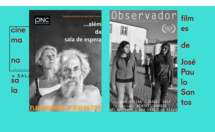 Cinema n'a Sala: Os filmes de José Paulo Santos