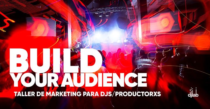 DJ/Producer: Build Your Audience