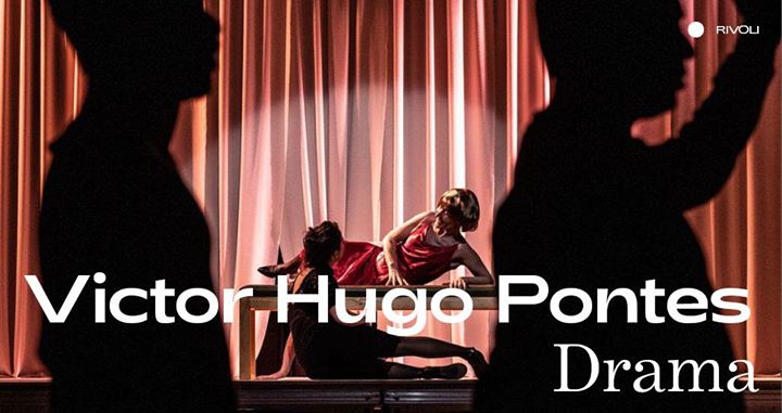 Victor Hugo Pontes ⁄ Drama