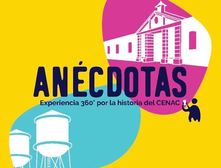 Visita Guiada “Anécdotas”- Recorrido 360 - Cenac