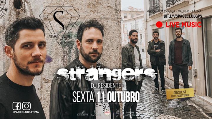 Live music :: STRANGERS • sexta-f 11/out • SPACE CLUB - Fátima