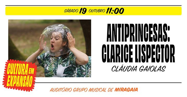 Antiprincesas: Clarice Lispector | Cláudia Gaiolas