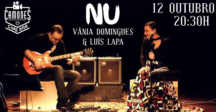 NU - Concerto com Luis Lapa e Vânia Domingues