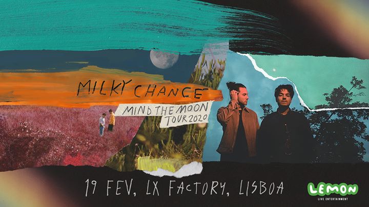 Milky Chance | Lisboa