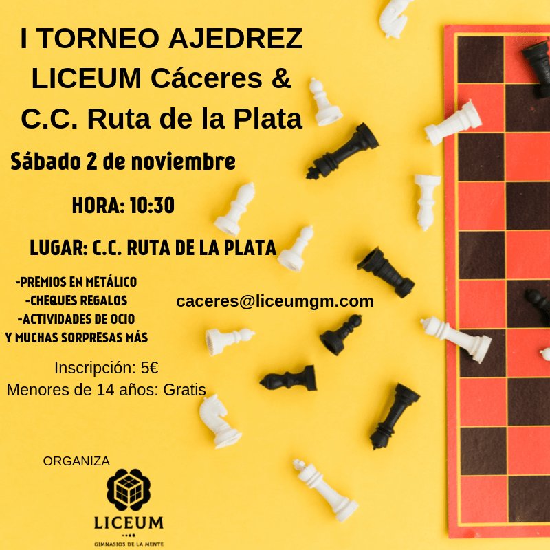 I Torneo Ajedrez Liceum Cáceres –  C.C. RUTA DE LA PLATA