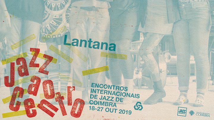 Jazz ao Centro 2019 | Lantana