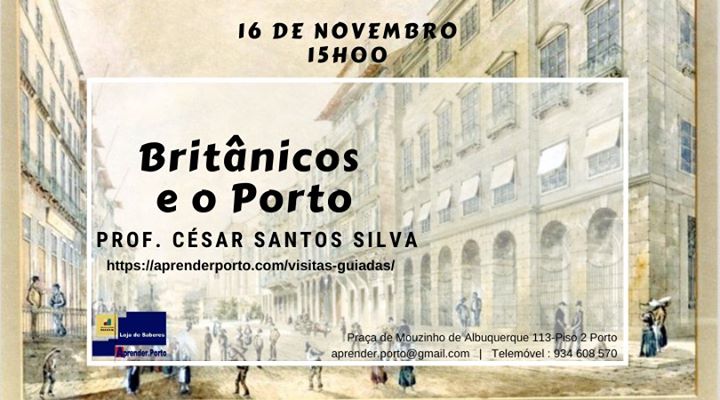 Britânicos e o Porto - Visita guiada | Prof. César Santos Silva