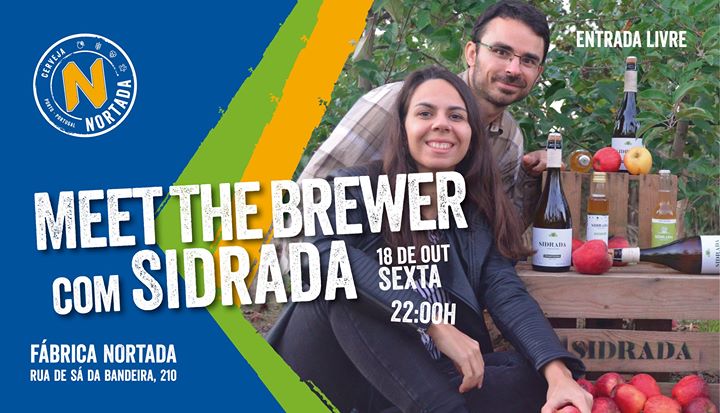Meet the Brewer - Sidrada - Fábrica Nortada