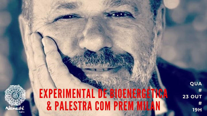 EXPERIMENTAL DE BIOENERGÉTICA & PALESTRA com PREM MILAN