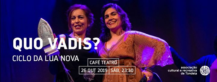 Quo Vadis? | Café Teatro