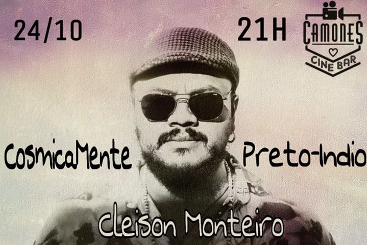 CosmicaMente Preto-Indio - Cleison Monteiro ao Vivo