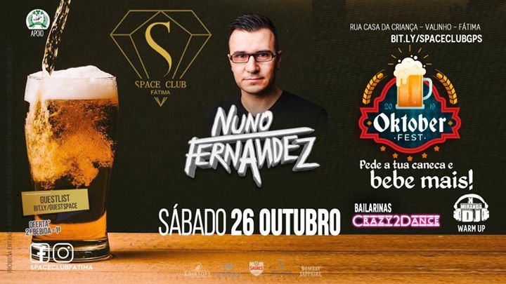 Dj NUNO FERNANDEZ + bailarinas • oktober fest weekend SPACE CLUB