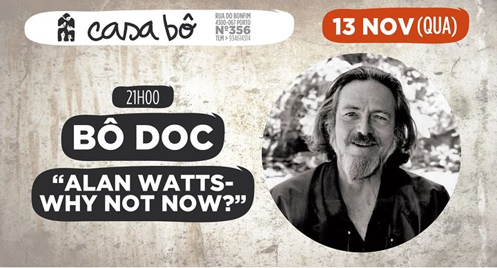 Bô Doc: 'Alan Watts - Why not now?'