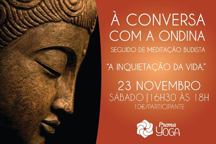 À Conversa com a Ondina', seguido de Meditação Budista