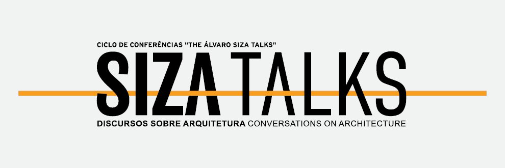 ÁLVARO SIZA TALKS 2019 – DISCURSOS SOBRE ARQUITETURA