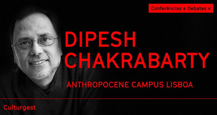 O Clima da História: 10 Anos depois | Dipesh Chakrabarty
