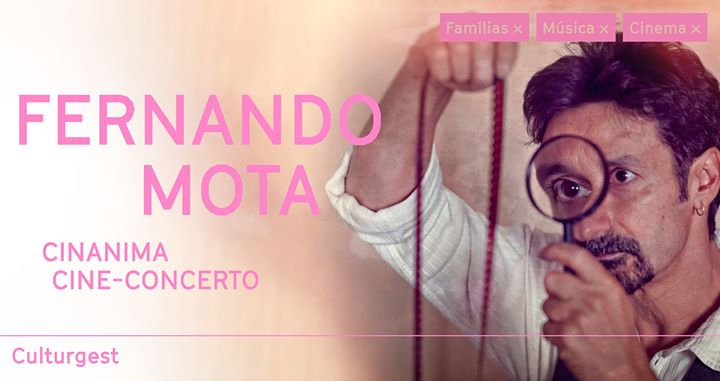 Famílias x Cine-Concerto Fernando Mota