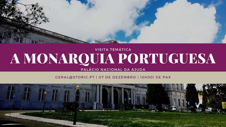 A Monarquia Portuguesa - Visita Guiada