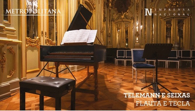 Telemann e Seixas, Flauta e Tecla - Solistas da Metropolitana