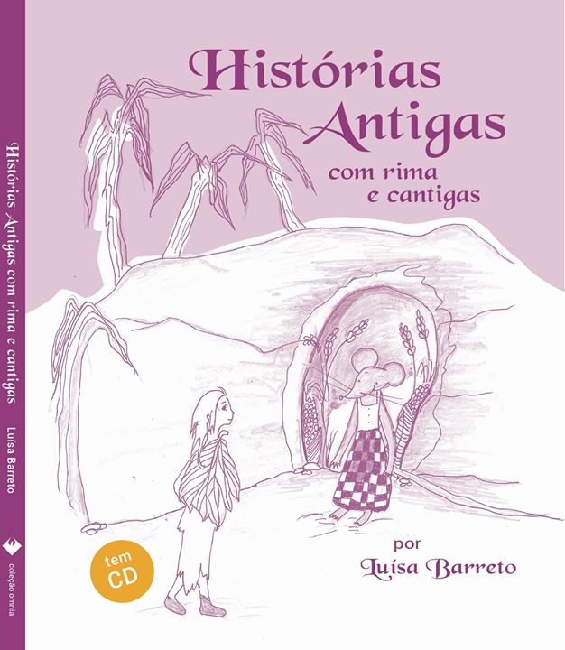 Lançamento Livro + CD 'Histórias Antigas com Rima e Cantigas”,