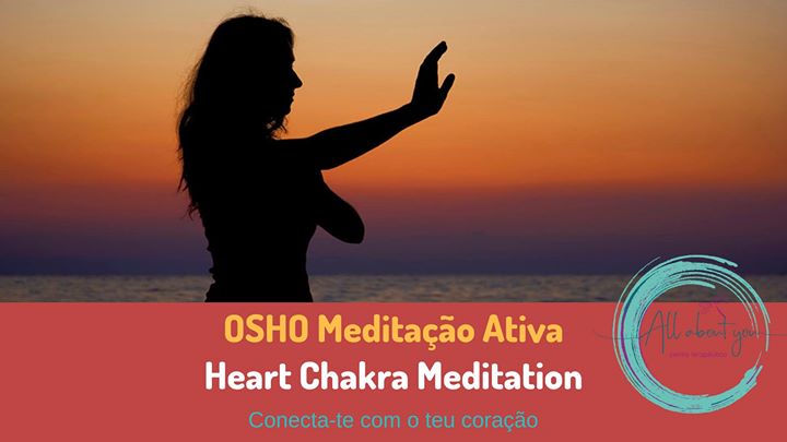 OSHO Meditação Ativa: Heart Chakra Meditation