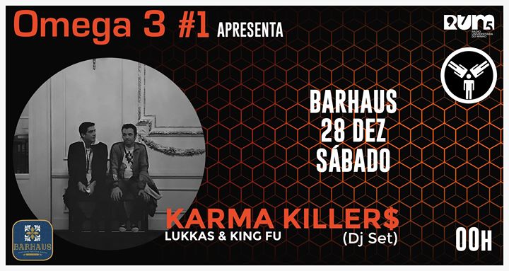 Omega 3 #1 c/ Karma Killer$ // Barhaus