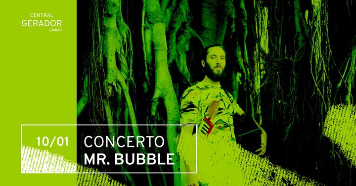 Música | Concerto Mr. Bubble
