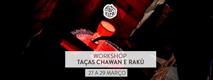 Workshop de Taças Chawan e Rakú | Tea-cup and Raku firing Works