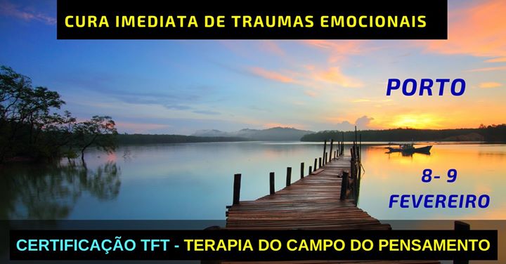 TFT - Cura imediata de Traumas Emocionais - Porto