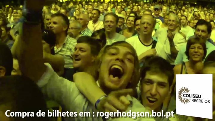 Rescheduling ~ Supertramp's Roger Hodgson ~ Coliseu de Lisboa