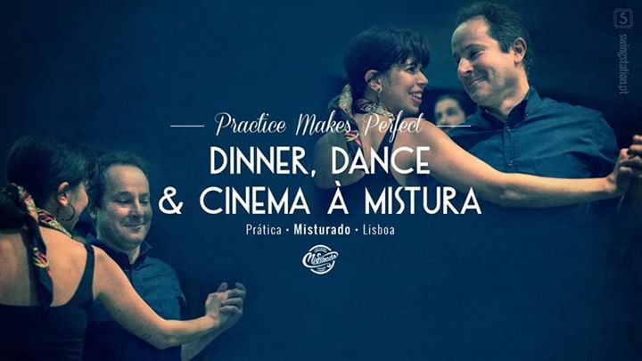 Dinner, Dance & Cinema à Mistura