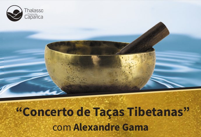 Concerto Taças Tibetanas, com Alexandre Gama