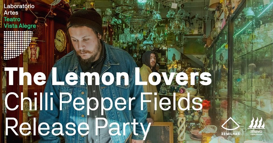 The Lemon Lovers // Chilli Pepper Fields Release Party // Ílhavo