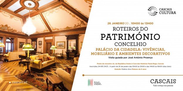 Roteiros do Património Concelhio | Palácio da Cidadela: Vivências, mobiliário e Ambientes Decorativos
