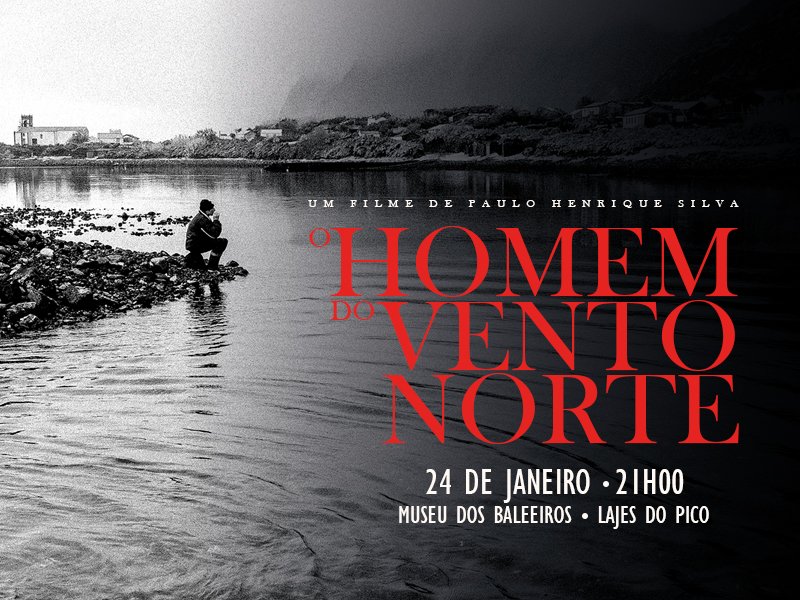 Exibição do filme O Homem do Vento Norte, de Paulo Henrique Silva, no Auditório do Museu dos Baleeiros