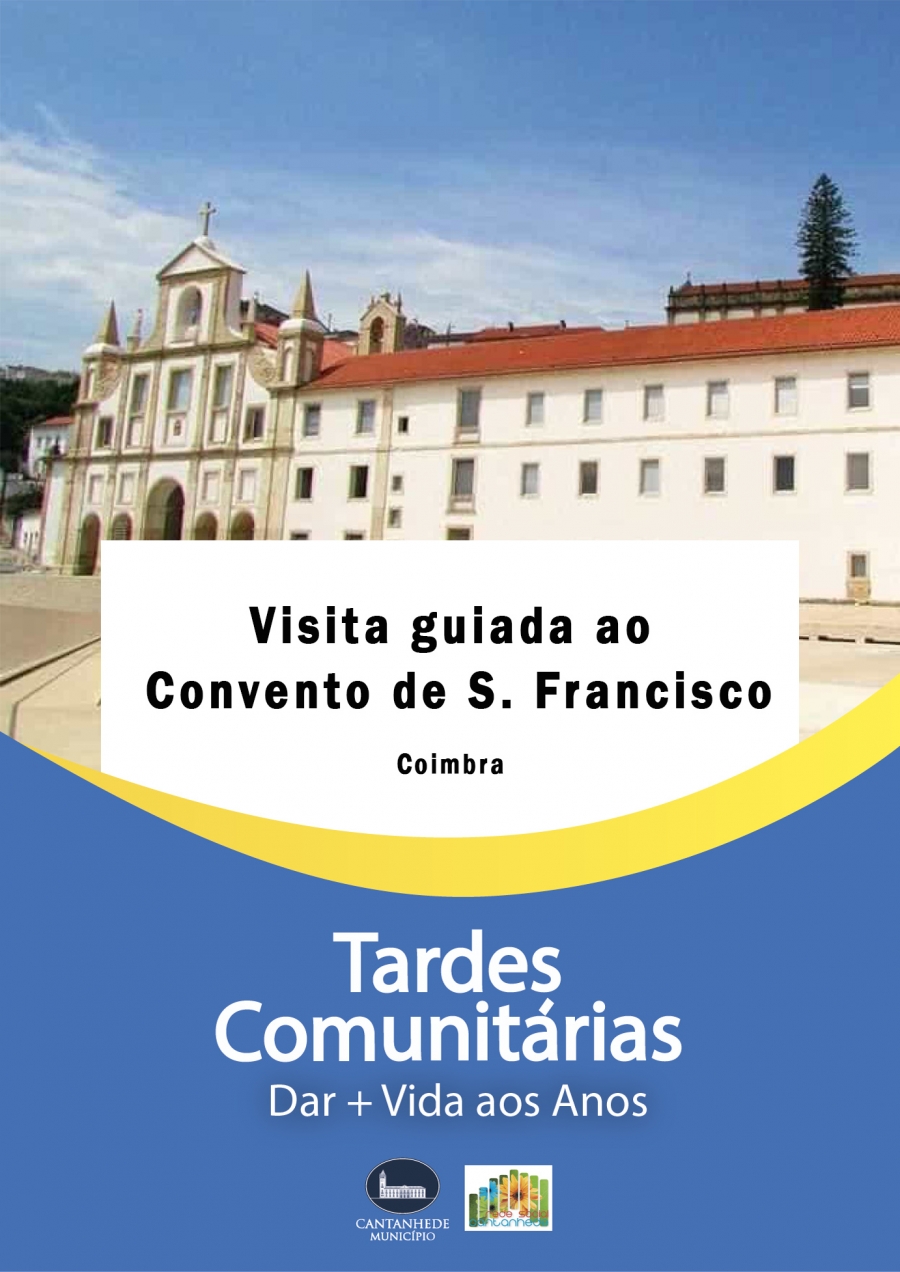 Tardes Comunitárias: Visita guiada ao Convento de S. Francisco em Coimbra