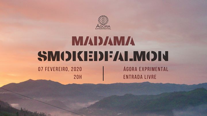 SmokedFalmon / Madama at Ágora Exprimental