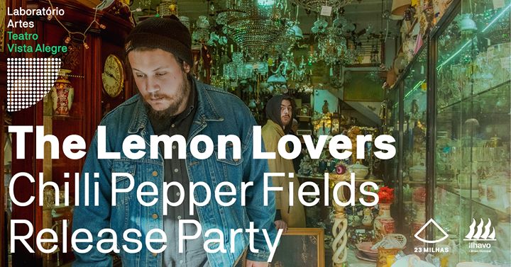 The Lemon Lovers // Chilli Pepper Fields Release Party // Ílhavo