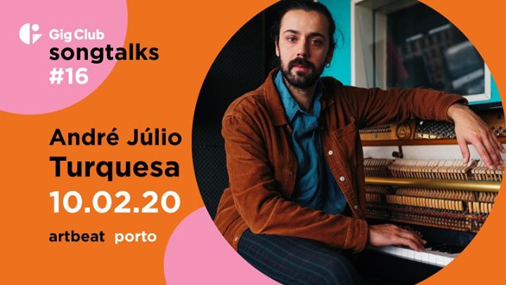 Songtalks #16 - Uma conversa com André Júlio Turquesa