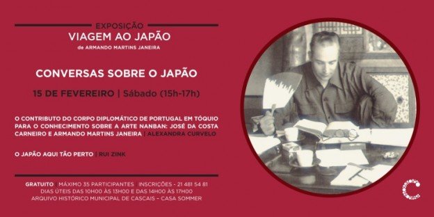 Conversas Sobre o Japão | Ciclo de Conferências no âmbito da Exposição “Viagem ao Japão de Armando Martins Janeira”