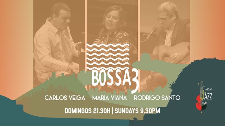 Bossa3 Carlos Veiga p e voz Rodrigo Santo gt e v Maria Viana