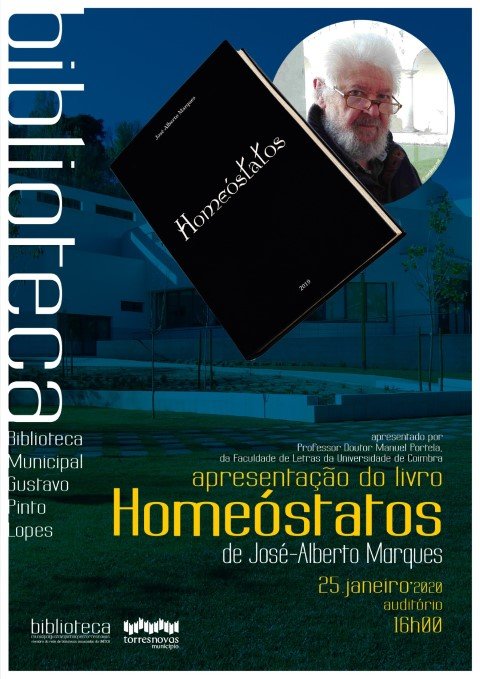 Apresentação do livro «Homeostátos», de José-Alberto Marques