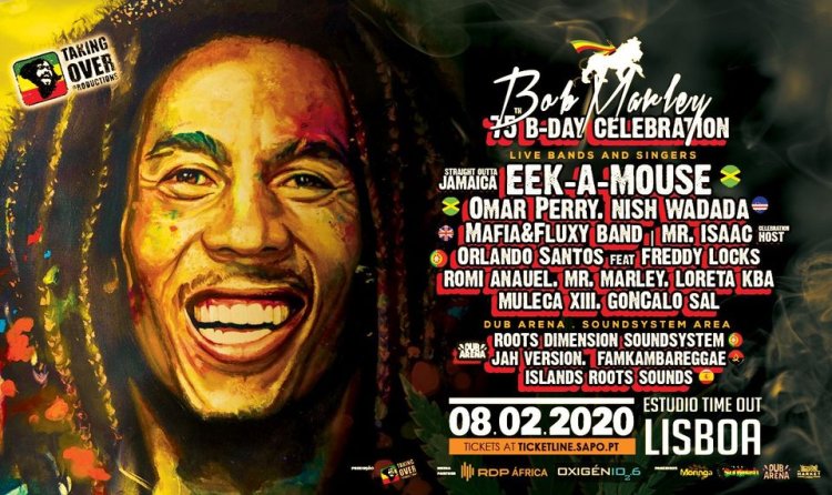 Bob Marley 75th B-Day Celebration w/ EEK-a MOUSE & More / Lisbon