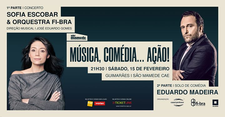 Música, comédia, ação. Com Sofia Escobar e Eduardo Madeira