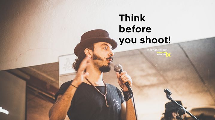 Workshop Think before you shoot!