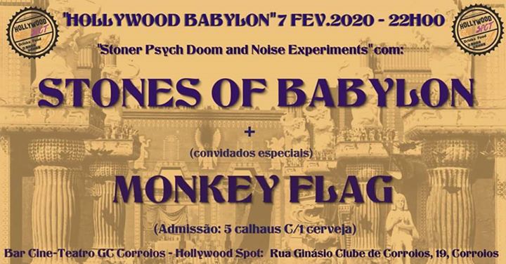 Stones Of Babylon + Monkey Flag / Hollywood Spot - Corroios