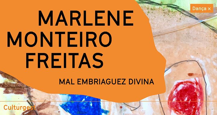 Adiado: Marlene Monteiro Freitas estreia Mal - embriaguez divina