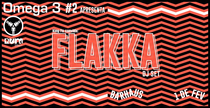 Omega 3 RUM #2 c/ Flakka // Barhaus // 1 de Fevereiro